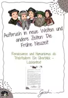 Vorschau - Arbeitsblätter - UR7 Aufbruch in neue Welten und andere Zeiten: Die Frühe Neuzeit - 2. Stunde: Renaissance und Humanismus als Triebfedern - Ein Überblick (Lückentext) - Deckblatt