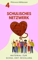 Vorschau - Anderer Materialtyp - Schulentwicklung 4: Ein Schulisches Netzwerk aufbauen (u.a. zu Förderern) - Deckblatt