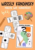 Vorschau - Mal- und Bastelvorlagen - Malen wie Wassily Kandinsky - Würfeln & Malen im Kunstunterricht - Deckblatt