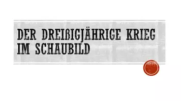 Vorschau - Präsentationen/Tafelbilder - Dreißigjähriger Krieg im Schaubild (2 Schaubilder) - Seite 1