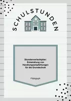 Vorschau - Stundenentwürfe - Piaget: Entwicklung von Handlungsempfehlungen für eine Grundschule - Deckblatt