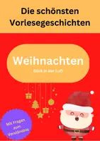 Vorschau - Arbeitsblätter - Die schönsten Vorlesegeschichten: Weihnachten - Glück in der Luft - Deckblatt