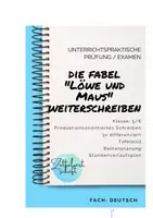 Vorschau - Stundenentwürfe - Unterrichtspraktische Prüfung/Examen Zum Thema: Die Fabel "Löwe und Maus" weiterschreiben - Deckblatt