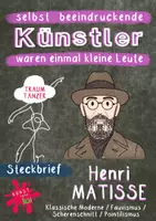 Vorschau - Arbeitsblätter - Beeindruckende Persönlichkeiten - Künstler Steckbrief - Henri Matisse - klassische Moderne - Scherenschnitt - Pointillismus - Fauvismus - Deckblatt