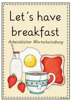 Vorschau - Arbeitsblätter - Breakfast Wortschatzübungen Arbeitsblätter - Deckblatt