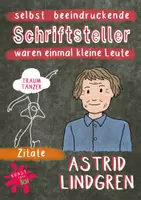 Vorschau - Mal- und Bastelvorlagen - Zitate beeindruckender Persönlichkeiten - Schriftsteller - Astrid Lindgren - Autorin - Kinderbuch - Jugendbuch - Deckblatt
