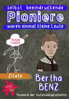 Vorschau - Mal- und Bastelvorlagen - Zitate beeindruckender Persönlichkeiten - Pioniere - Bertha Benz - Pionierin der Automobilgeschichte - Geschichte des KFZs - Deckblatt