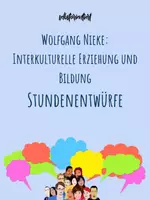 Vorschau - Stundenentwürfe - Unterrichtsmaterial: Interkulturelle Erziehung und Bildung nach Wolfgang Nieke - Stundenentwürfe - Deckblatt