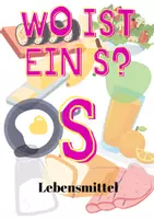 Vorschau - Arbeitsblätter - Einführung: Buchstabe S (Thema: Lebensmittel) - Deckblatt