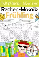 Vorschau - Arbeitsblätter - Frühling - Rechen - Mosaik - Multiplikation und Division- Rechnen und Malen im ZR 100 - Deckblatt