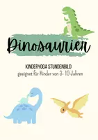 Vorschau - Stundenentwürfe - Kinderyoga Stundenbild Dinosaurier - Deckblatt