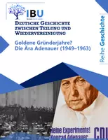 Vorschau - Stundenentwürfe - Goldene Gründerjahre? Die Ära Adenauer (1949–1963) (Teil I und II inkl. Stegreifaufgabe/Test/Kurzarbeit mit Erwartungshorizont) - Deckblatt