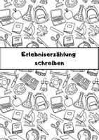 Vorschau - Unterrichtsreihen - Materialsammlung: Erlebnisgeschichte schreiben Klasse 3-5 - Deckblatt