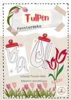 Vorschau - Mal- und Bastelvorlagen - Tulpen- schnelle Fensterdeko im Frühling - Deckblatt