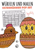 Vorschau - Spiele - Würfeln & Malen - Würfel dein Pop Art Osterhuhn & Kücken 🐣 - Deckblatt