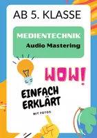 Vorschau - Arbeitsblätter - Audio Mastering (Medientechnik) - Deckblatt