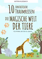 Vorschau - Lehrpläne/Lehrermaterial - 10 fantastische Traumreisen: Eine magische Welt der Tiere - Deckblatt