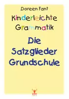 Vorschau - Arbeitsblätter - Die Satzglieder Grundschule E-Book - Deckblatt