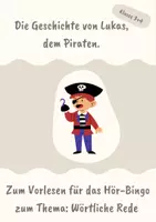 Vorschau - Arbeitsblätter - Die Geschichte von Lukas, dem Piraten. - Deckblatt