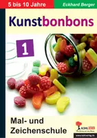 Vorschau - Arbeitsblätter - Kunstbonbons / Band 1: Mal- und Zeichenschule - Deckblatt