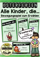 Vorschau - Spiele - Bewegungsspiel - Erzählen von den Osterferien: Alle Kinder, die... - Deckblatt