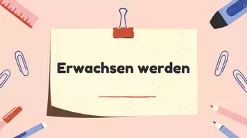 Vorschau - Präsentationen/Tafelbilder - Einführung zum "Erwachsenwerden" - Seite 1