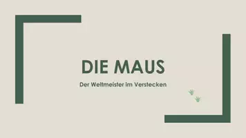Vorschau - Präsentationen/Tafelbilder - Die Maus (Präsentation und H5P) - Deckblatt