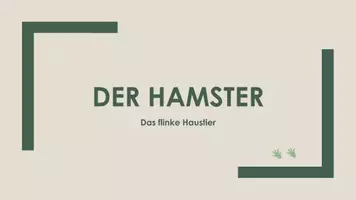 Vorschau - Präsentationen/Tafelbilder - Der Hamster (Präsentation und H5P) - Deckblatt