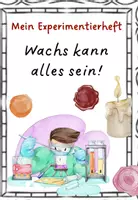 Vorschau - Experimente - Was Wachs alles kann Experiment - Seite 1