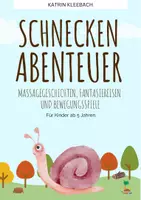 Vorschau - Stundenentwürfe - Die fantastischen Schnecken Abenteuer: Geschichten und Spiele - Deckblatt
