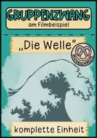 Vorschau - Unterrichtsreihen - Gruppenzwang am Beispiel vom Film die Welle - Deckblatt