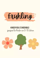 Vorschau - Stundenentwürfe - Kinderyoga Stundenbild Frühlingsyoga - Deckblatt