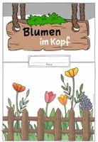 Vorschau - Arbeitsblätter - Blumen im Kopf | Arbeitsblätter zum Buch | positiv denken - Seite 2