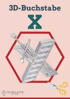 Vorschau - Mal- und Bastelvorlagen - 3D-Buchstabe X zum Ausmalen, Ausschneiden & Zusammenkleben - Deckblatt