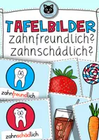 Vorschau - Präsentationen/Tafelbilder - Tafelmaterial | Tafelbilder | zahnfreundlich oder zahnschädlich - Deckblatt