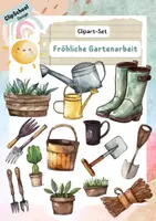 Vorschau - selbst erstellte Cliparts/Grafiken - Cliparts-Set "Fröhliche Gartenarbeit" Schule & Gärtnern - Deckblatt