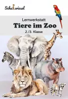 Vorschau - Arbeitsblätter - Arbeitsheft Tiere im Zoo 2./3. Klasse - Deckblatt