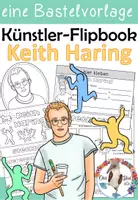 Vorschau - Arbeitsblätter - Keith Haring - Künstler - Flipbook einen Steckbrief erstellen & Kunstbetrachtung - Deckblatt
