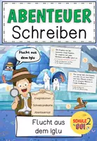 Vorschau - Stundenentwürfe - Flucht aus dem Iglu / Abenteuergeschichte schreiben - Deckblatt