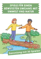 Vorschau - Spiele - 30 Spiele für einen bewussten Umgang mit Umwelt und Natur - Deckblatt