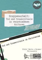 Vorschau - Unterrichtsreihen - Gruppenarbeit: verschiedene Tod und Trauerrituale - Seite 1