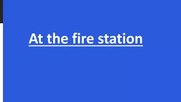 Vorschau - Präsentationen/Tafelbilder - Vokabeleinführung at the fire station - Deckblatt
