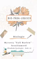 Vorschau - Arbeitsblätter - Biologie: Mystery "Insulinmord" (Hormone Sek 1) - Deckblatt