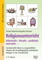 Vorschau - Stundenentwürfe - Religionsunterricht informativ – kreativ – praktisch und mehr... 1./2. Klasse - Deckblatt