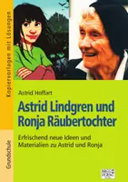 Vorschau - Stundenentwürfe - Astrid Lindgren und Ronja Räubertochter - erfrischend neue Ideen und Materialien zu Astrid und Ronja - Deckblatt