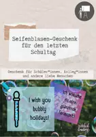 Vorschau - Mal- und Bastelvorlagen - Geschenk für den letzten Schultag - Seifenblasen - Deckblatt