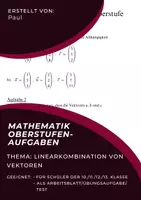Vorschau - Arbeitsblätter - Mathematik Aufgaben Linearkombination von Vektoren - Deckblatt