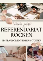 Vorschau - Text - REFERENDARIAT ROCKEN - ein praxisorientierter Ratgeber / Guide und Vorbereitung / Grundlagen - Deckblatt