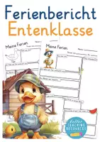 Vorschau - Arbeitsblätter - Entenklasse Ferienbericht Arbeitsblätter 2. Klasse, 3. Klasse - Deckblatt