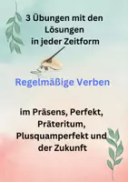 Vorschau - Arbeitsblätter - Regelmäßige Verben - 3 Übungen in jeder Zeitform mit den Lösungen - Deckblatt